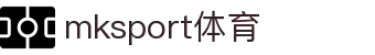 MK(体育科技有限公司)体育·官方网站